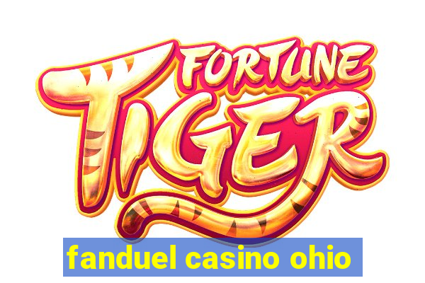 fanduel casino ohio