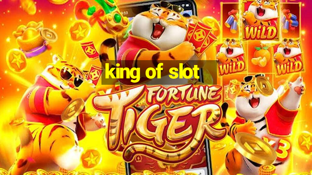 king of slot