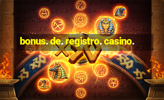 bonus. de. registro. casino.