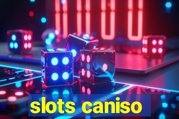 slots caniso