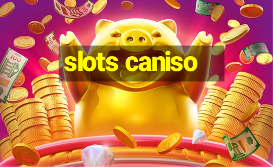 slots caniso