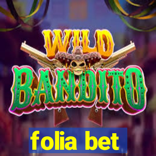 folia bet