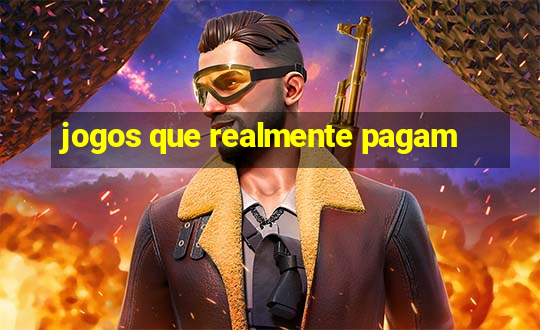 jogos que realmente pagam