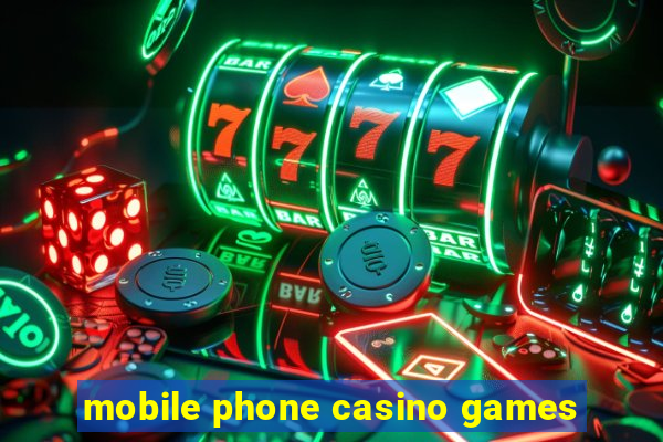 mobile phone casino games