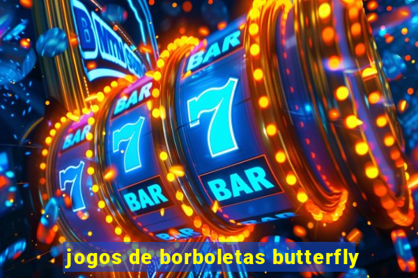 jogos de borboletas butterfly