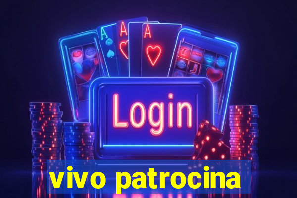 vivo patrocina