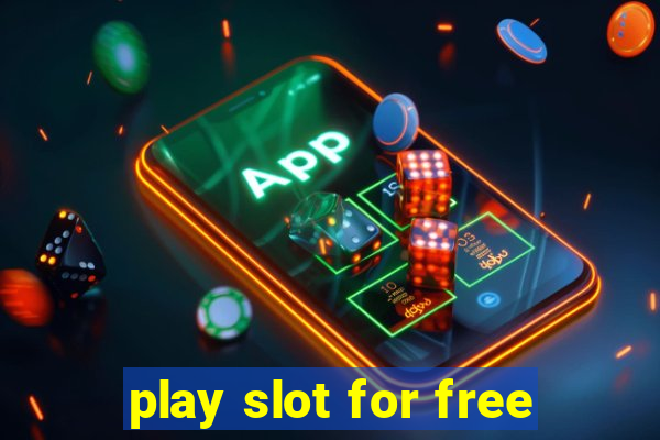 play slot for free