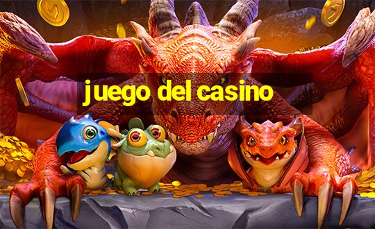 juego del casino