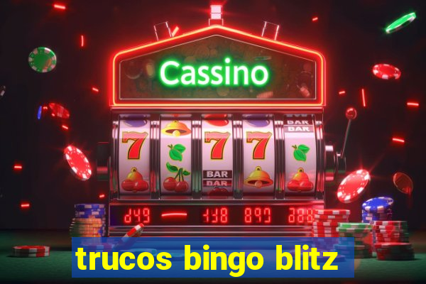 trucos bingo blitz