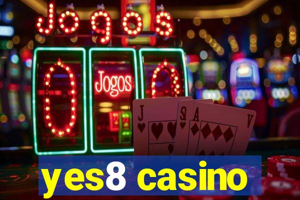 yes8 casino