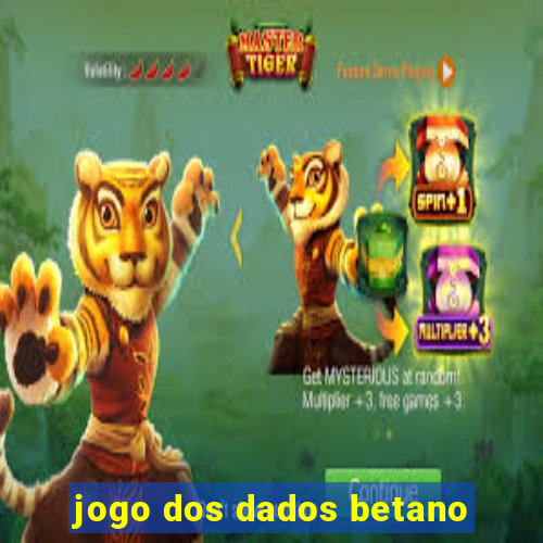 jogo dos dados betano