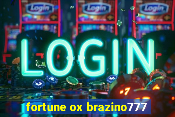 fortune ox brazino777