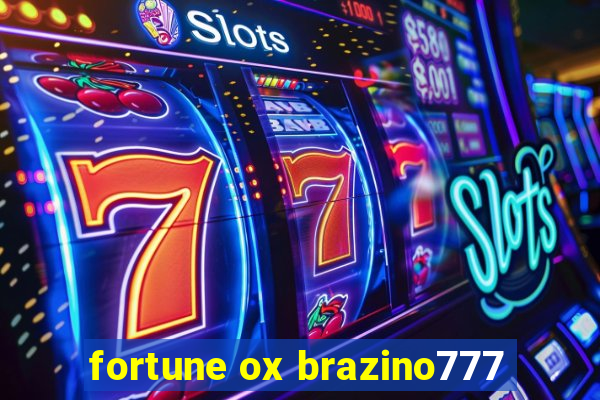 fortune ox brazino777