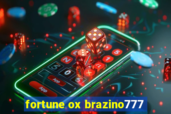 fortune ox brazino777