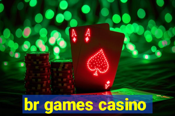 br games casino