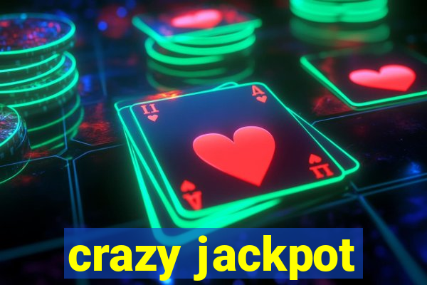 crazy jackpot