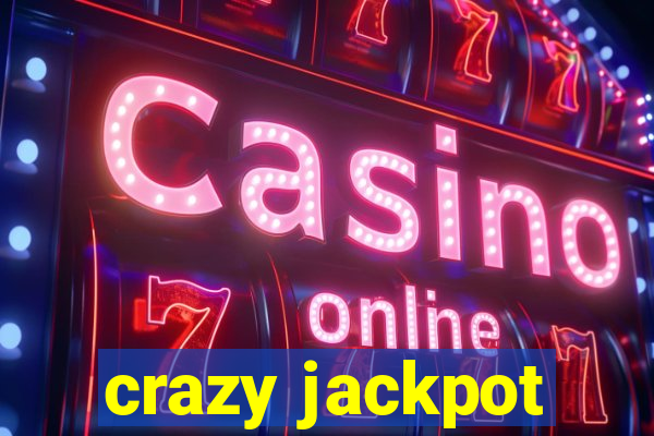 crazy jackpot