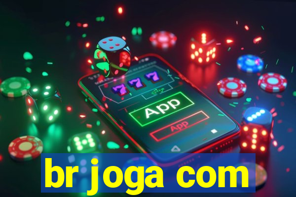 br joga com