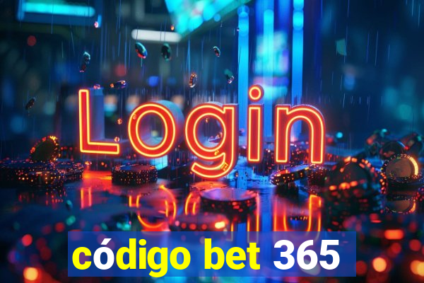 código bet 365