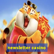 newsletter casino