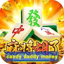 candy daddy money