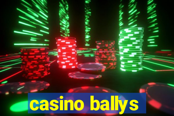 casino ballys