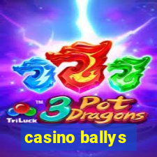 casino ballys