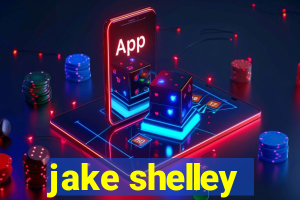 jake shelley