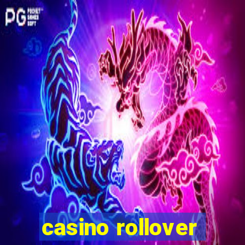 casino rollover