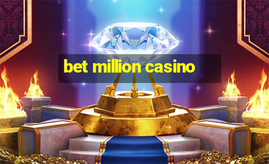 bet million casino