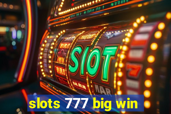 slots 777 big win