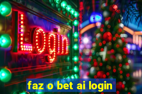 faz o bet ai login