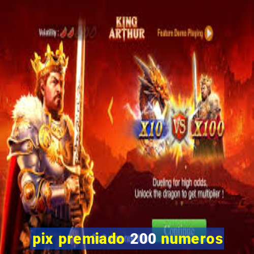 pix premiado 200 numeros