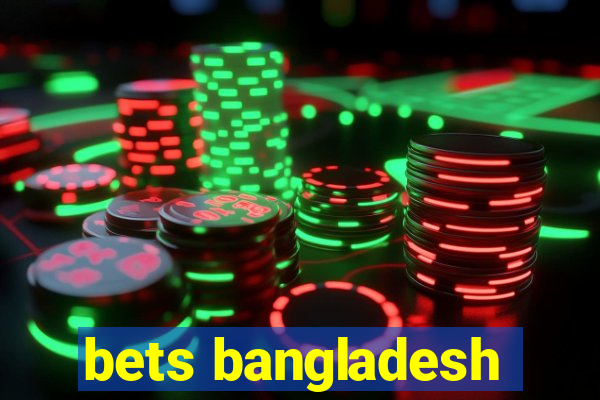 bets bangladesh