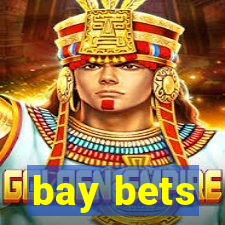 bay bets