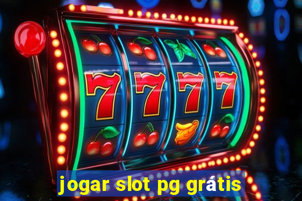 jogar slot pg grátis