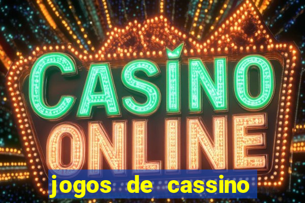 jogos de cassino que ganha bonus no cadastro