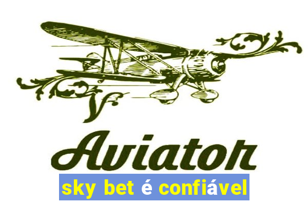 sky bet é confiável