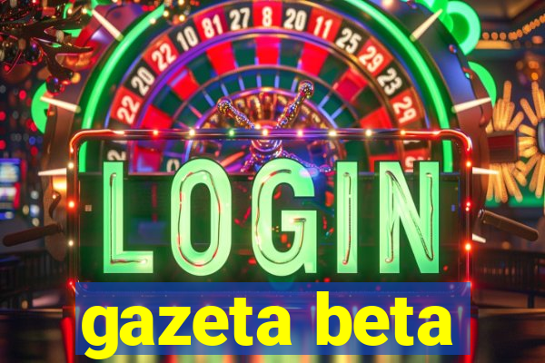 gazeta beta