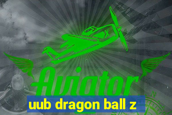 uub dragon ball z