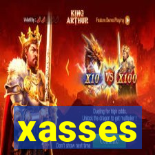 xasses