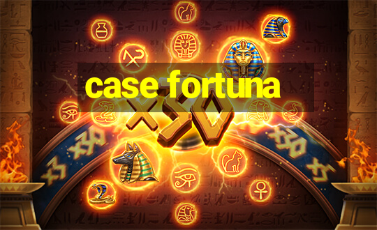 case fortuna