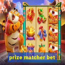 prize matcher bet