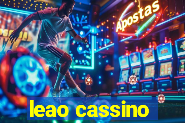 leao cassino