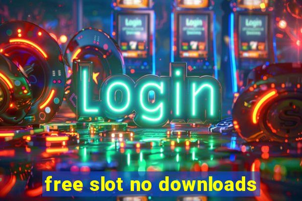 free slot no downloads