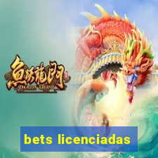 bets licenciadas