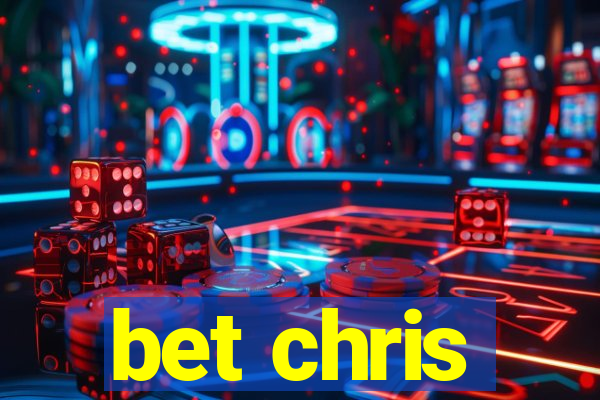 bet chris