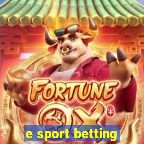 e sport betting