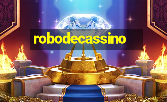 robodecassino