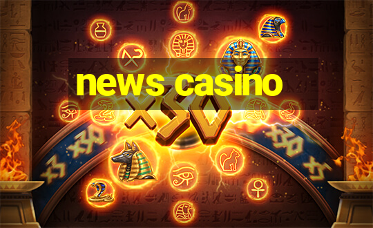 news casino